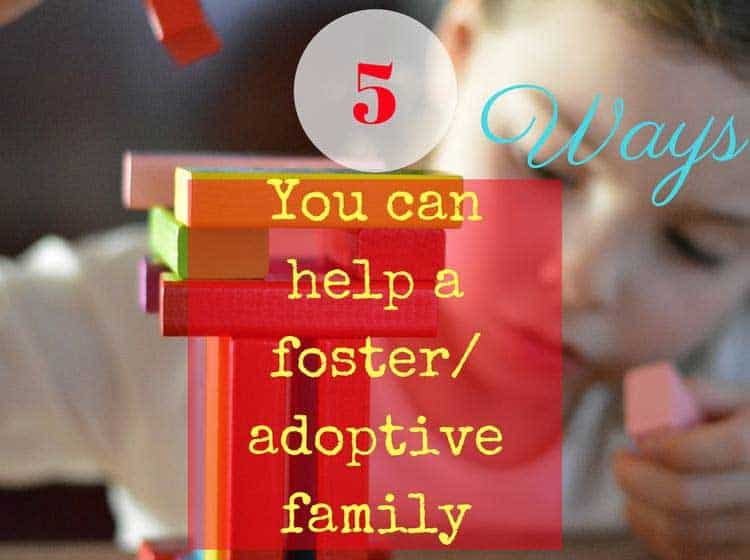 5 Ways YOU Can Help A Foster Or Adoptive Family - Faith Family And Miracles