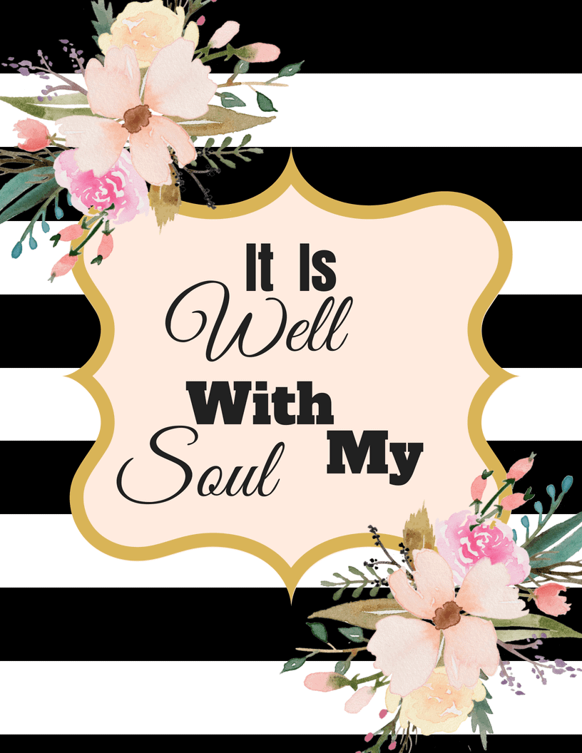 It is Well with my Soul Printable