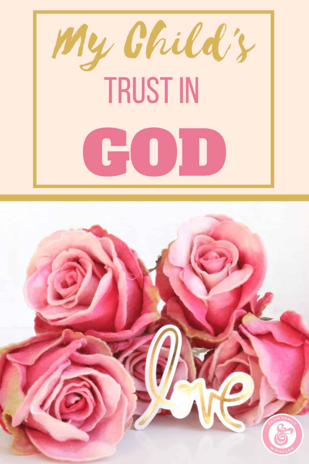 My Child’s Trust in God