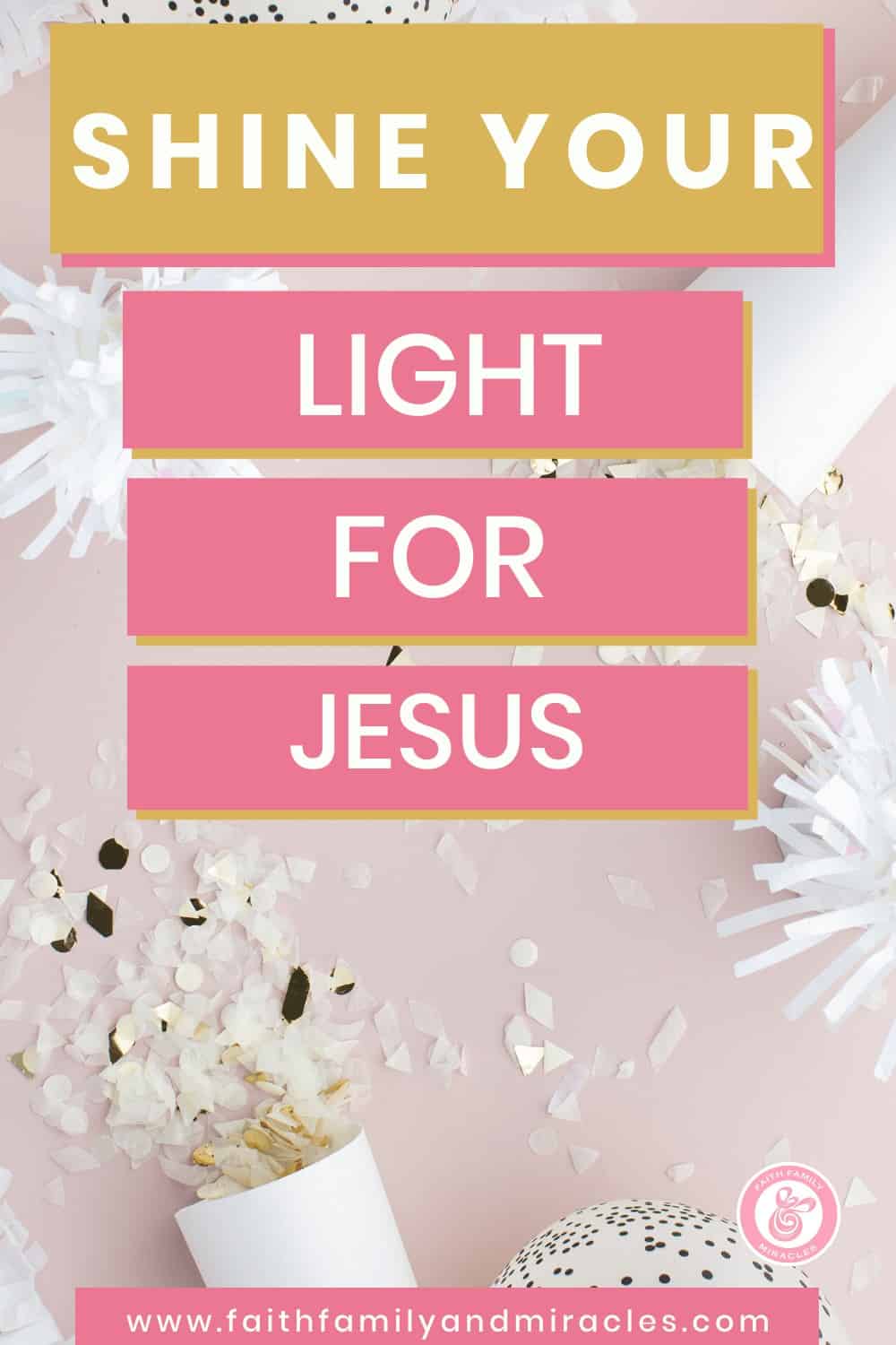 Shine Your Light For Jesus